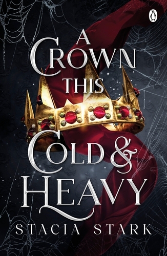 Book cover of A Crown This Cold and Heavy by Stacia Stark