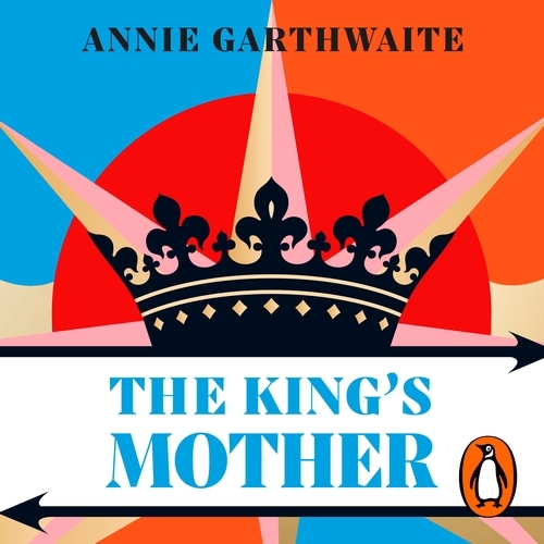Book cover of The King’s Mother by Annie Garthwaite