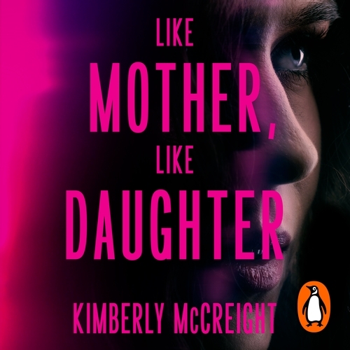 Book cover of Like Mother, Like Daughter by Kimberly McCreight