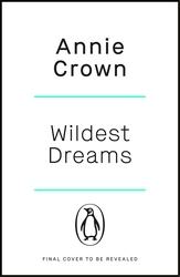 Book cover of Wildest Dreams by Annie Crown