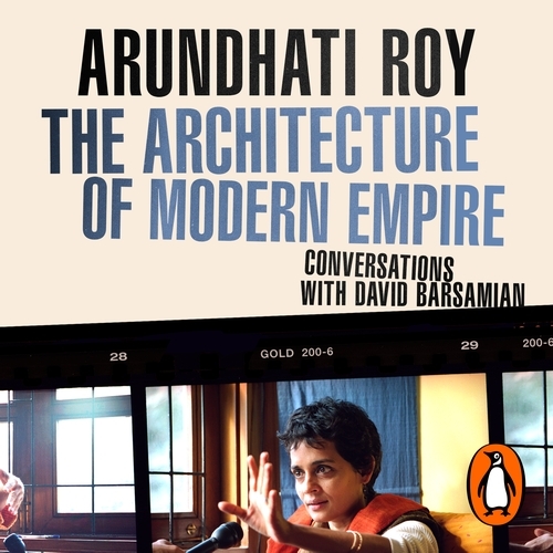 Book cover of The Architecture of Modern Empire by Arundhati Roy