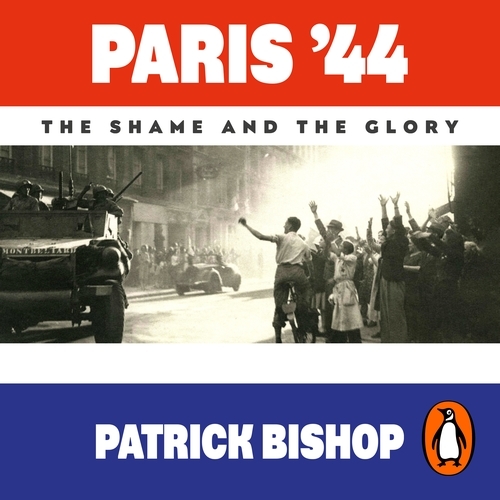 Book cover of Paris '44 by Patrick Bishop