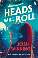 Book cover of Heads Will Roll by Josh Winning
