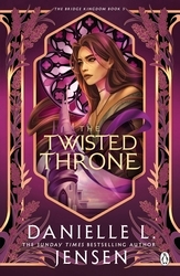 Book cover of The Twisted Throne by Danielle L. Jensen