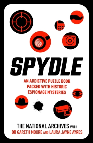 Book cover of Spydle by The National Archives, Gareth Moore, Laura Jayne Ayres