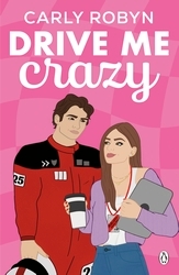 Book cover of Drive Me Crazy by Carly Robyn
