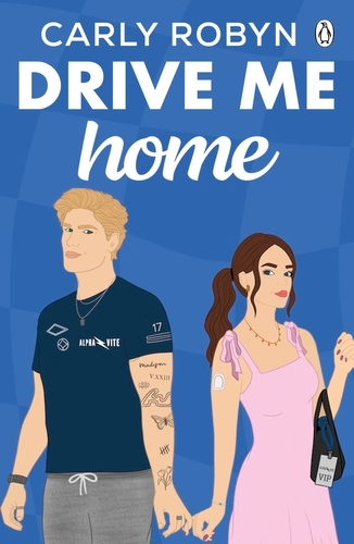 Book cover of Drive Me Home by Carly Robyn