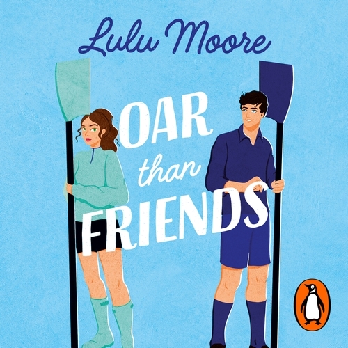 Book cover of Oar Than Friends by Lulu Moore