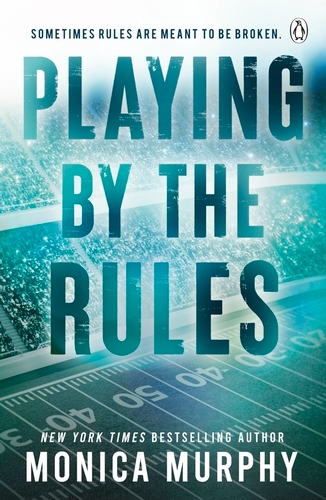 Book cover of Playing By The Rules by Monica Murphy