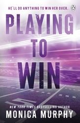 Book cover of Playing To Win by Monica Murphy