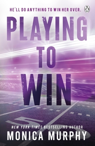 Book cover of Playing To Win by Monica Murphy