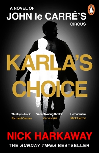 Book cover of Karla's Choice by Nick Harkaway, John le Carré