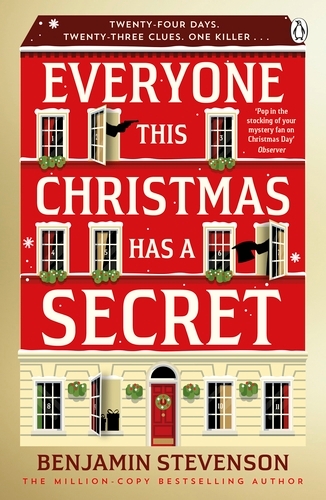 Book cover of Everyone This Christmas Has A Secret by Benjamin Stevenson