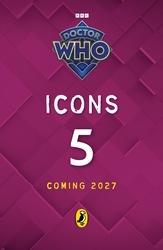 Book cover of Doctor Who: Icons (5) by Doctor Who