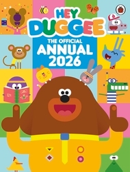 Book cover of Hey Duggee: The Official Hey Duggee Annual 2026 by Hey Duggee