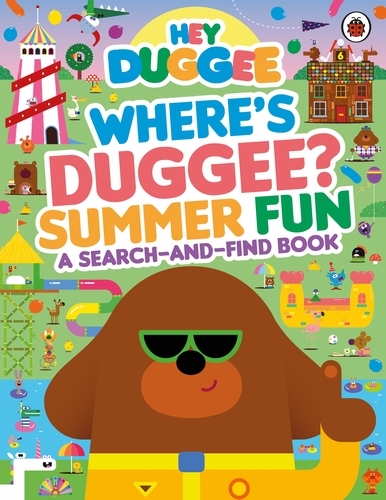 Book cover of Hey Duggee: Where’s Duggee? Summer Fun by Hey Duggee