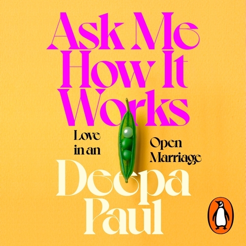 Book cover of Ask Me How It Works by Deepa Paul