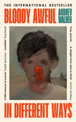 Book cover of Bloody Awful in Different Ways by Andrev Walden