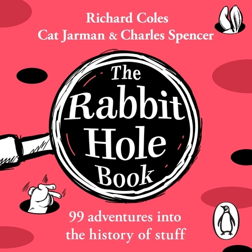 Book cover of The Rabbit Hole Book by Richard Coles, Charles Spencer, Cat Jarman