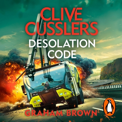 Book cover of Clive Cussler’s Desolation Code by Graham Brown