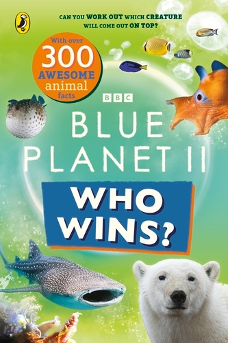 Book cover of Who Wins? Blue Planet II by BBC