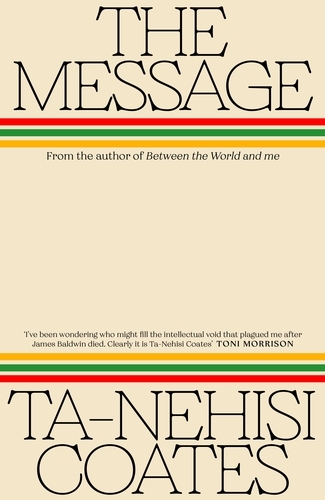 Book cover of The Message by Ta-Nehisi Coates