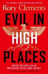 Book cover of Evil in High Places by Rory Clements