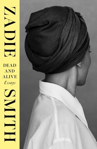 Book cover of Dead and Alive by Zadie Smith