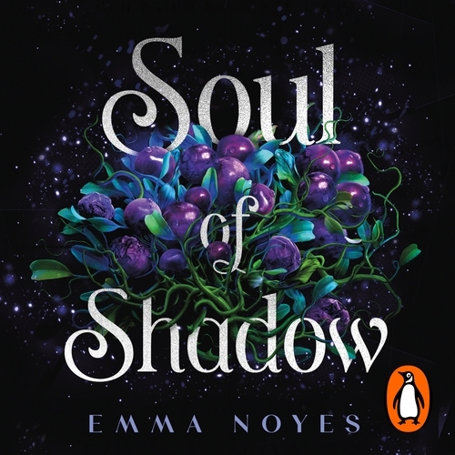 Book cover of Soul of Shadow by Emma Noyes