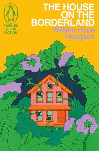 Book cover of The House on the Borderland by William Hope Hodgson