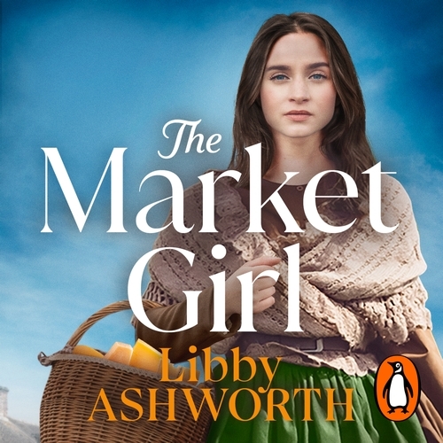 Book cover of The Market Girl by Libby Ashworth