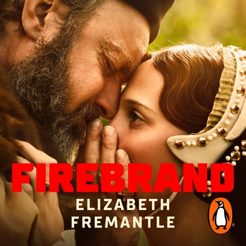Book cover of Firebrand by Elizabeth Fremantle