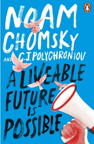 Book cover of A Liveable Future is Possible by Noam Chomsky, C. J. Polychroniou