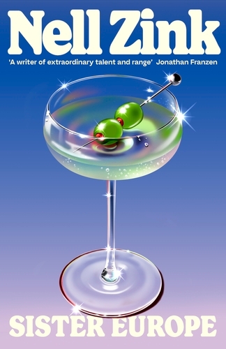 Book cover of Sister Europe by Nell Zink