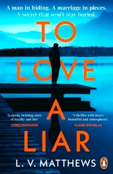 Book cover of To Love a Liar by L.V. Matthews
