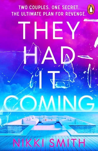 Book cover of They Had It Coming by Nikki Smith