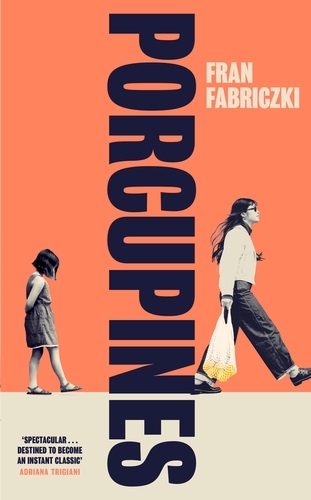 Book cover of Porcupines by Fran Fabriczki