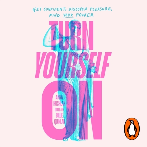 Book cover of Turn Yourself On by Anna Hushlak, Billie Quinlan