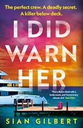 Book cover of I Did Warn Her by Sian Gilbert