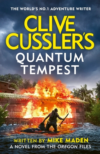 Book cover of Clive Cussler’s Quantum Tempest by Mike Maden