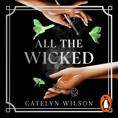 Book cover of All The Wicked by Catelyn Wilson