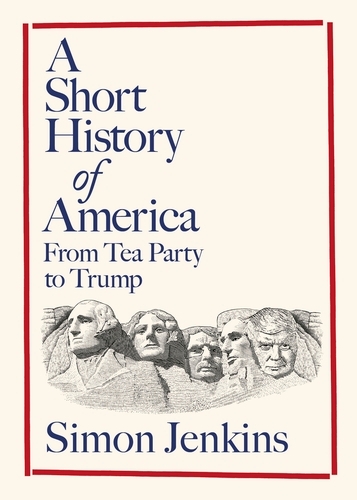 Book cover of A Short History of America by Simon Jenkins