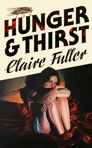 Book cover of Hunger and Thirst by Claire Fuller