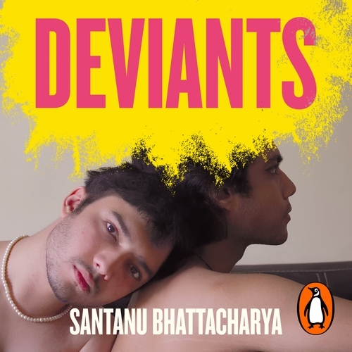 Book cover of Deviants by Santanu Bhattacharya