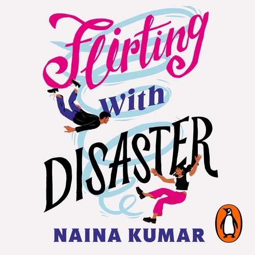 Book cover of Flirting With Disaster by Naina Kumar