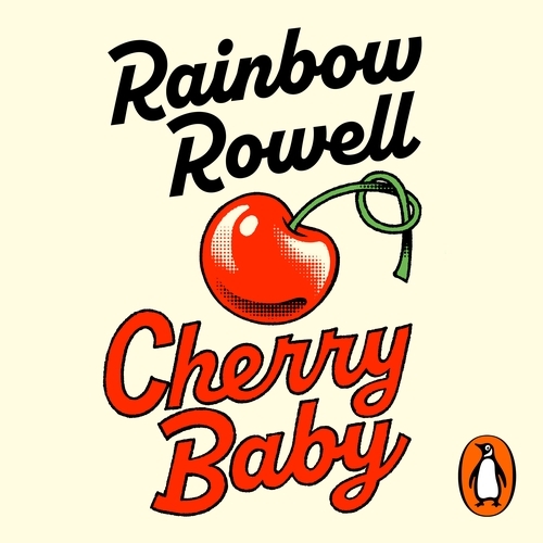 Book cover of Cherry Baby by Rainbow Rowell
