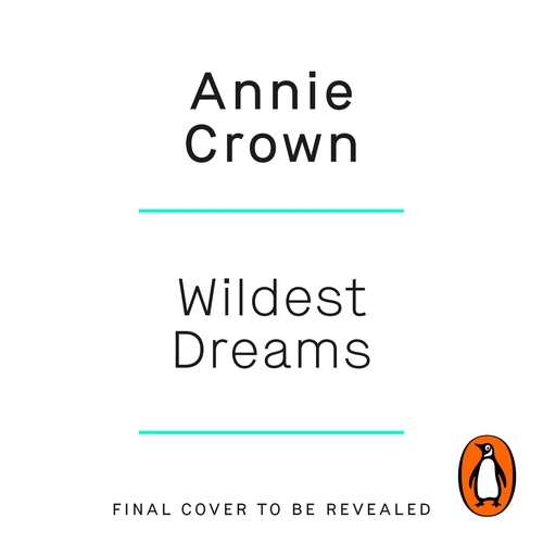 Book cover of Wildest Dreams by Annie Crown