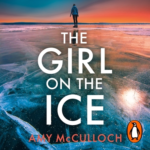 Book cover of The Girl on the Ice by Amy McCulloch