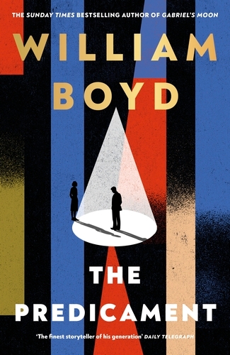 Book cover of The Predicament by William Boyd