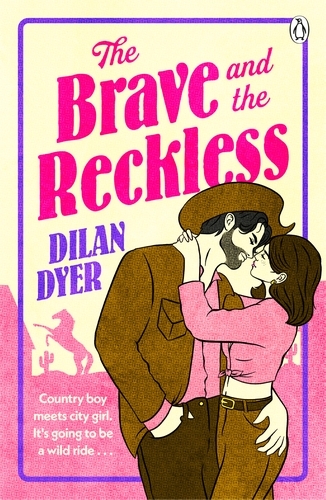 Book cover of The Brave and The Reckless by Dilan Dyer